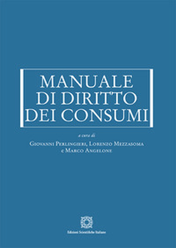 Manuale di diritto dei consumi - Librerie.coop Manuale di diritto dei consumi - Librerie.coop