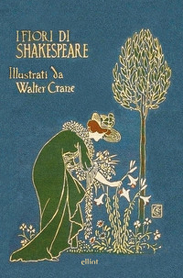 I fiori di Shakespeare. Ediz. italiana e inglese - Librerie.coop I fiori di Shakespeare. Ediz. italiana e inglese - Librerie.coop