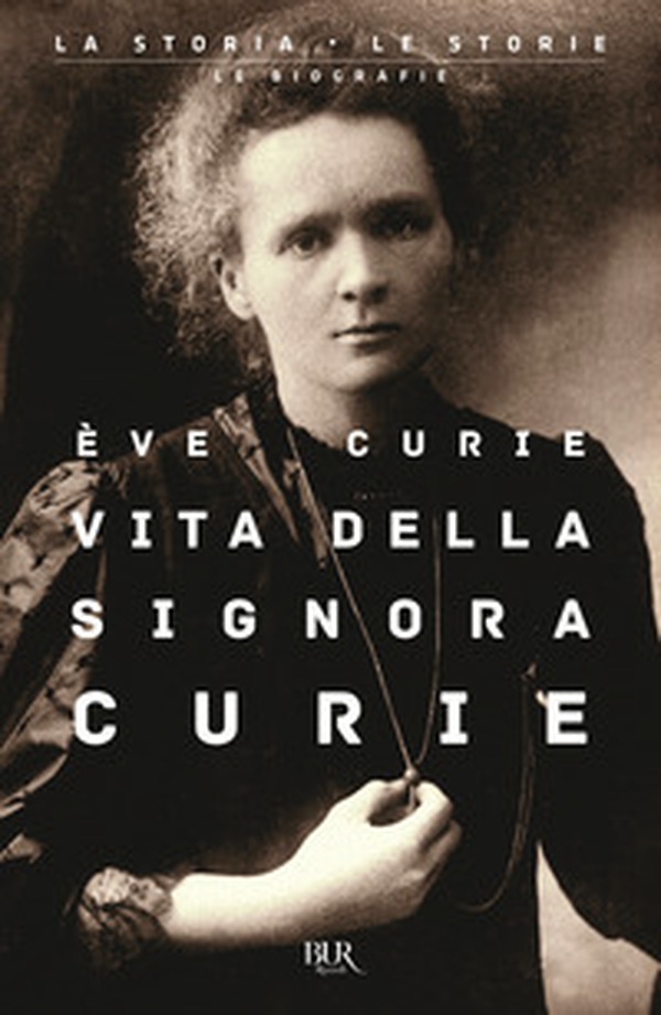 Vita della signora Curie - Librerie.coop Vita della signora Curie - Librerie.coop