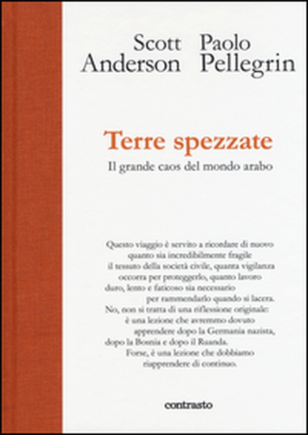 Terre spezzate. Il grande caos del mondo arabo - Librerie.coop Terre spezzate. Il grande caos del mondo arabo - Librerie.coop