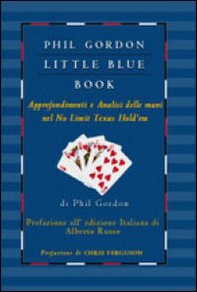 Little blue book. Approfondimenti e analisi delle mani nel no limit texas hold'em - Librerie.coop