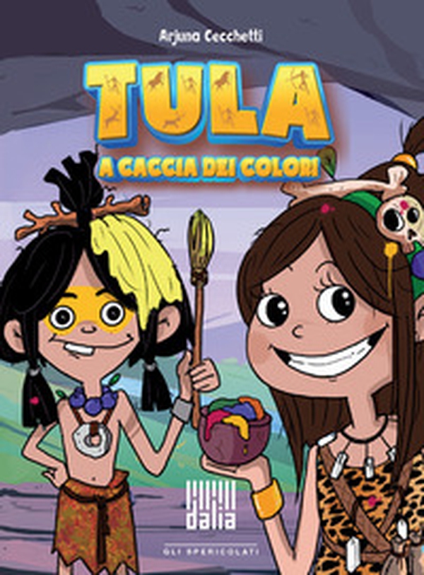 Tula a caccia dei colori - Librerie.coop Tula a caccia dei colori - Librerie.coop