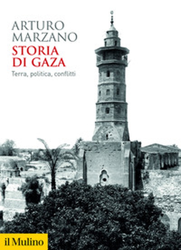 Storia di Gaza. Terra, politica, conflitti - Librerie.coop Storia di Gaza. Terra, politica, conflitti - Librerie.coop