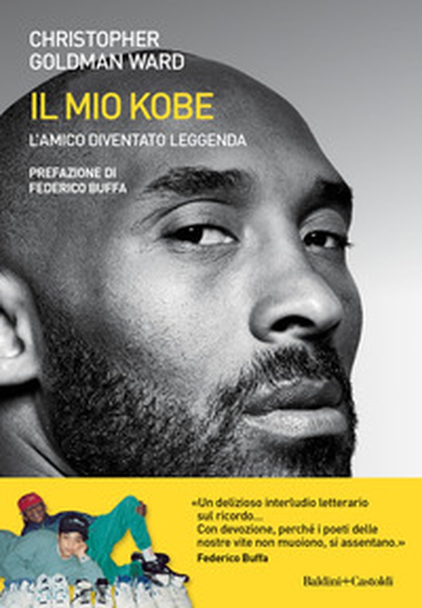 Il mio Kobe. L'amico diventato leggenda - Librerie.coop Il mio Kobe. L'amico diventato leggenda - Librerie.coop