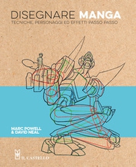 Disegnare manga. Tecniche, personaggi ed effetti passo passo - Librerie.coop