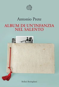 Album di un'infanzia nel Salento - Librerie.coop Album di un'infanzia nel Salento - Librerie.coop