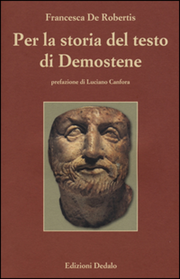 Per la storia del testo di Demostene. I papiri delle «Filippiche» - Librerie.coop Per la storia del testo di Demostene. I papiri delle «Filippiche» - Librerie.coop