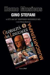 Homo Musicus Gino Stefani e atti del 24° Convegno della Globalità dei Linguaggi - Librerie.coop Homo Musicus Gino Stefani e atti del 24° Convegno della Globalità dei Linguaggi - Librerie.coop