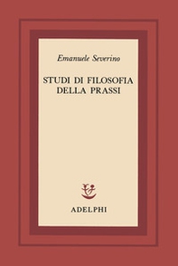 Studi di filosofia della prassi - Librerie.coop Studi di filosofia della prassi - Librerie.coop