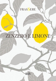 Zenzero e limone - Librerie.coop