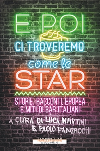 E poi ci troveremo come le star - Librerie.coop