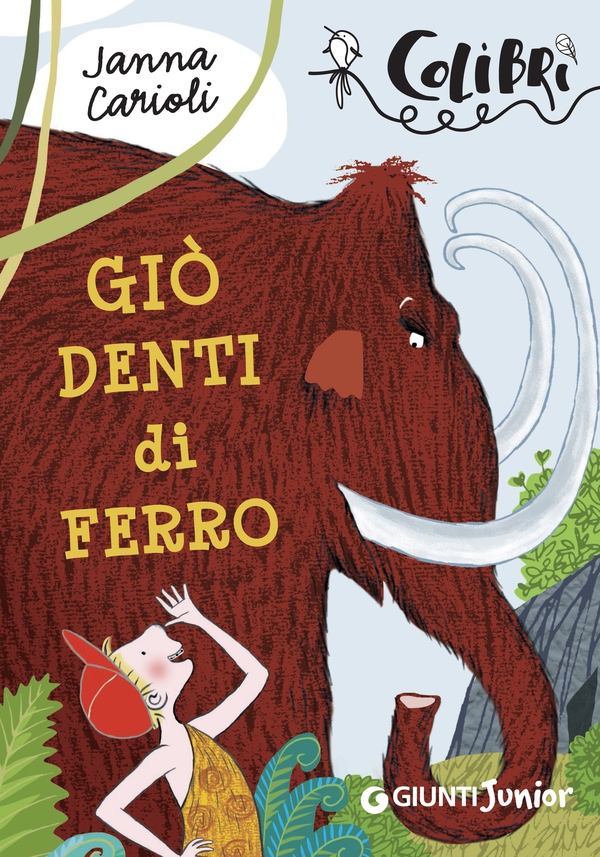 Giò denti di ferro - Librerie.coop Giò denti di ferro - Librerie.coop
