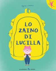 Lo zaino di Lucilla - Librerie.coop
