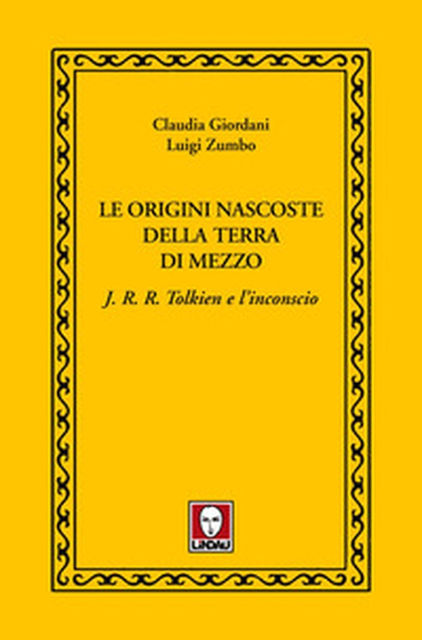 Le origini nascoste della terra di mezzo - Librerie.coop Le origini nascoste della terra di mezzo - Librerie.coop