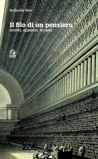 Il filo di un pensiero. Scritti appunti lezioni - Librerie.coop