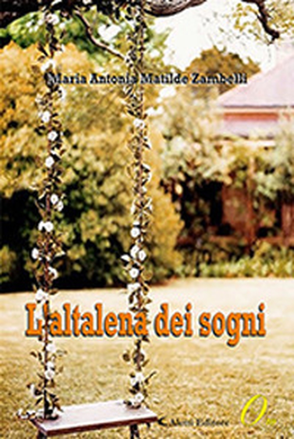 L'altalena dei sogni - Librerie.coop L'altalena dei sogni - Librerie.coop