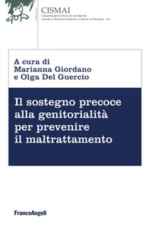 Il sostegno precoce alla genitorialità per prevenire il maltrattamento - Librerie.coop