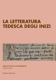 La letteratura tedesca degli inizi - Librerie.coop