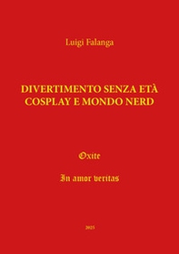 Divertimento senza età, Cosplay e mondo nerd - Librerie.coop