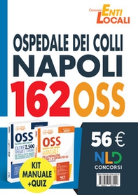 Concorso 162 posti OSS Ospedale dei Colli Napoli: kit OSS 2021 manuale + quiz - Librerie.coop Concorso 162 posti OSS Ospedale dei Colli Napoli: kit OSS 2021 manuale + quiz - Librerie.coop