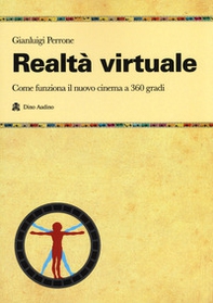Realtà virtuale. Come funziona il nuovo cinema a 360 gradi - Librerie.coop