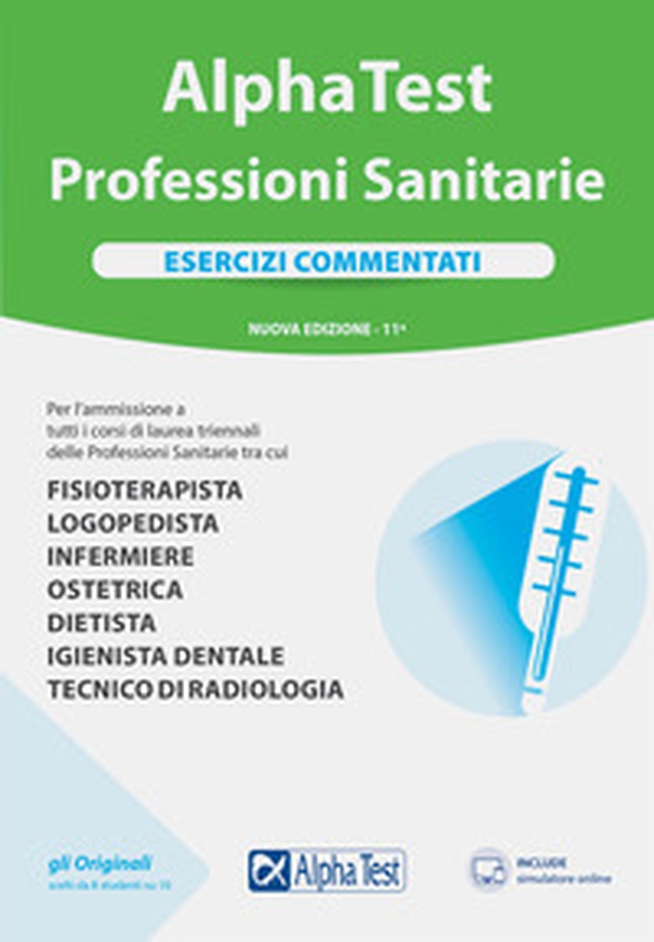 Alpha Test Professioni sanitarie. Esercizi commentati - Librerie.coop Alpha Test Professioni sanitarie. Esercizi commentati - Librerie.coop