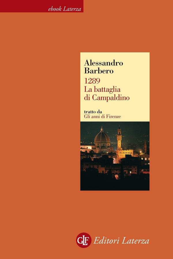 1289. La battaglia di Campaldino - Librerie.coop 1289. La battaglia di Campaldino - Librerie.coop