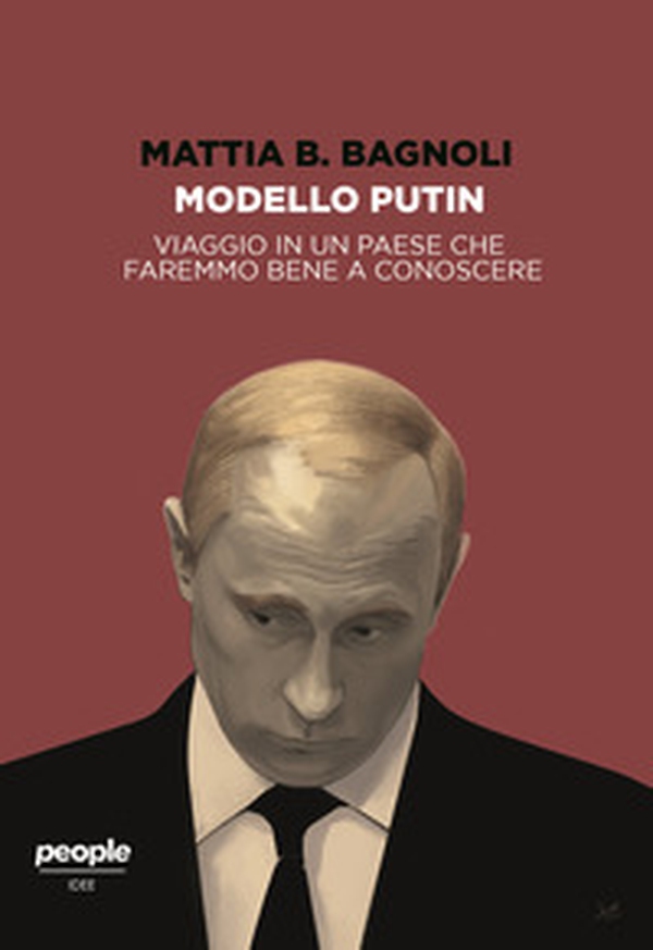 Modello Putin. Viaggio in un Paese che faremmo bene a conoscere - Librerie.coop Modello Putin. Viaggio in un Paese che faremmo bene a conoscere - Librerie.coop