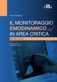 Il monitoraggio emodinamico in area critica, 2 ed - Librerie.coop