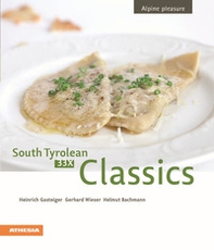33 x South Tyrolean Classics. Cookbook from the Dolomites. Alpin pleasure - Librerie.coop