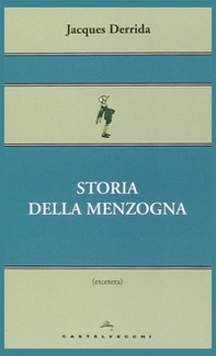 Storia della menzogna - Librerie.coop Storia della menzogna - Librerie.coop