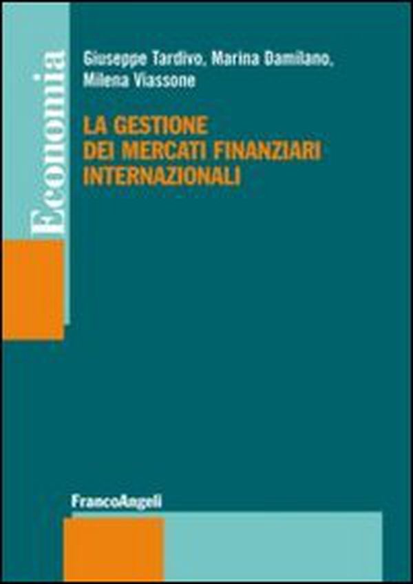 La gestione dei mercati finanziari internazionali - Librerie.coop La gestione dei mercati finanziari internazionali - Librerie.coop