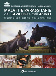 Malattie parassitarie del cavallo e dell'asino. Guida alla diagnosi e alla gestione - Librerie.coop
