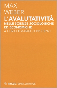 L'avalutatività nelle scienze sociologiche ed economiche - Librerie.coop L'avalutatività nelle scienze sociologiche ed economiche - Librerie.coop