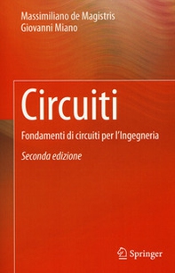Circuiti. Fondamenti di circuiti per l'ingegneria - Librerie.coop