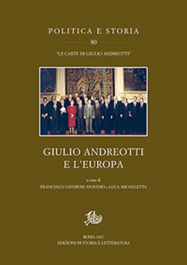 Giulio Andreotti e l'Europa - Librerie.coop Giulio Andreotti e l'Europa - Librerie.coop