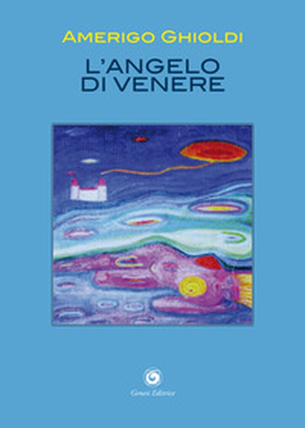 L'angelo di Venere - Librerie.coop L'angelo di Venere - Librerie.coop
