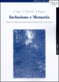 Inclusione e memoria. Per un programma di intervento sociale - Librerie.coop