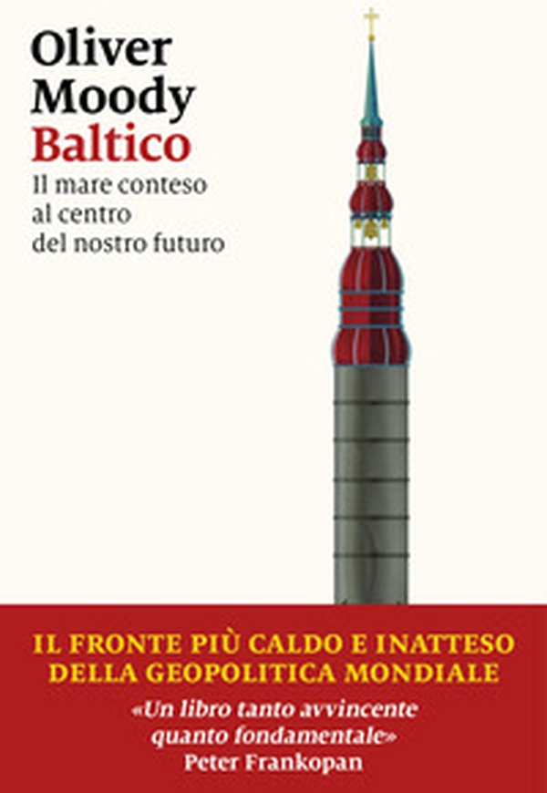 Baltico. Il mare conteso al centro del nostro futuro - Librerie.coop Baltico. Il mare conteso al centro del nostro futuro - Librerie.coop