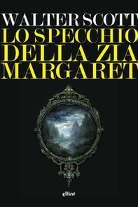 Lo specchio della zia Margaret - Librerie.coop