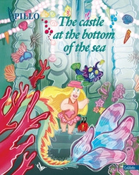 The castle at the bottom of the sea - Librerie.coop