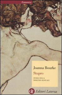 Stupro. Storia della violenza sessuale dal 1860 a oggi - Librerie.coop