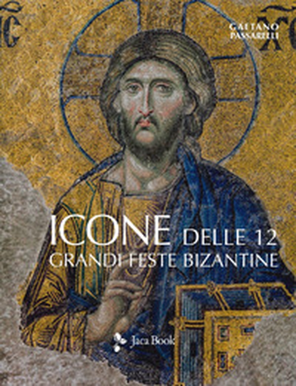 Icone delle 12 grandi feste bizantine - Librerie.coop Icone delle 12 grandi feste bizantine - Librerie.coop