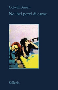 Noi bei pezzi di carne - Librerie.coop