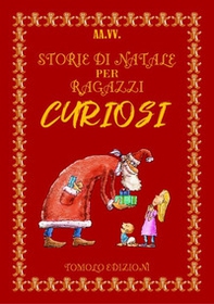 Storie di Natale per ragazzi curiosi - Librerie.coop Storie di Natale per ragazzi curiosi - Librerie.coop