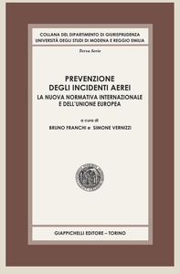 Prevenzione degli incidenti aerei: la nuova normativa internazionale e dell’Unione Europea - Librerie.coop