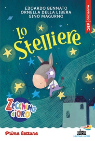 Lo stelliere. Stampatello maiuscolo. Ediz. ad alta leggibilità - Librerie.coop