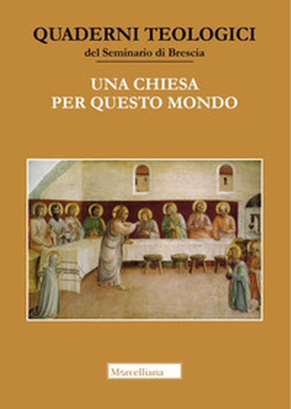 Una Chiesa per questo mondo. Studi in onore di Giacomo Canobbio - Librerie.coop