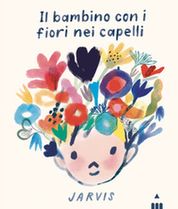 Il bambino con i fiori nei capelli - Librerie.coop Il bambino con i fiori nei capelli - Librerie.coop