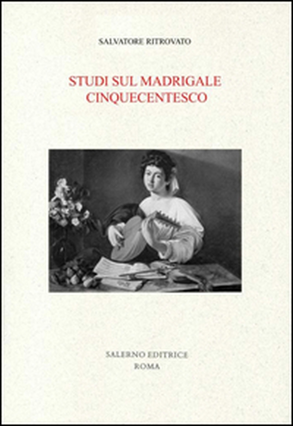 Studi sul madrigale cinquecentesco - Librerie.coop Studi sul madrigale cinquecentesco - Librerie.coop